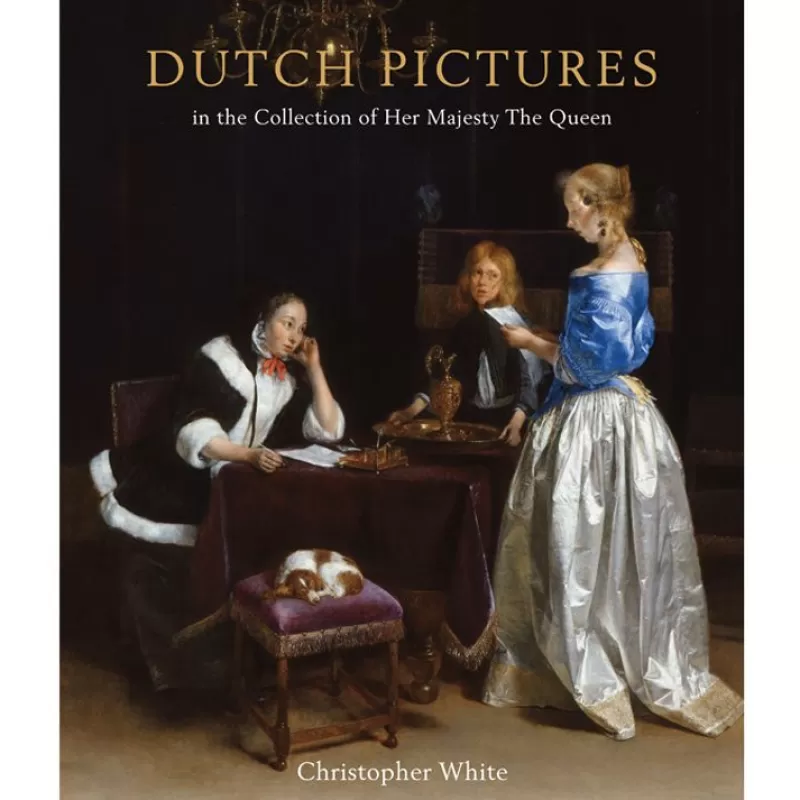 Royal Collection Publications | Royal Collection Shop Dutch Pictures In The Collection Of Her Majesty The Queen